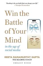 Win the Battle of Your Mind In the age of social media