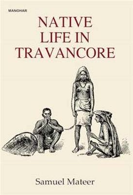 Native Life in Travancore - Samuel Mateer - cover