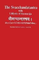 Libro in inglese The Svacchandatantra With Uddyota of Kesmaraja (4th vol)  - Madhusudan Sastri Kaul