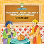 How Birbal Caught the Thief & The Diamond Necklace