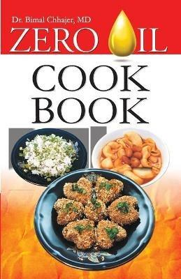 Zero Oil Cook Book - Bimal Chhajer - cover