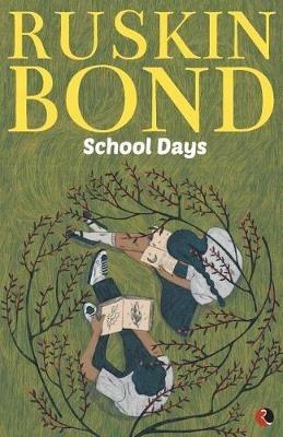 School Days - Ruskin Bond - cover