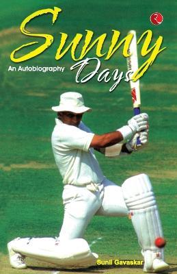 Sunny Days Sunil Gavaskar's Own Story - M. L. Jaisimha - cover