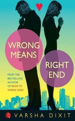 Wrong Means Right End - Varsha Dixit - cover
