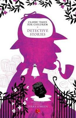 Classic Tales for Children: Detective Stories - Terry O'Brien - cover