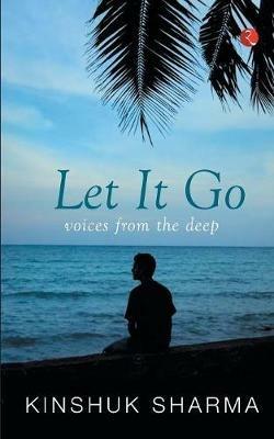 Let It Go: Voices from the Deep - Sheela Nambiar - cover