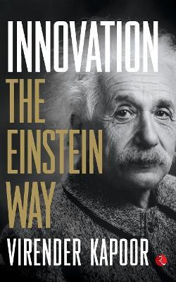 Innovation: The Einstein Way - Virender Kapoor - cover
