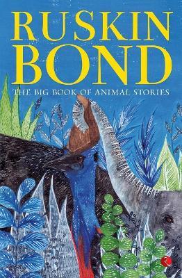 The Big Book of Animal Stories - Ruskin Bond - cover