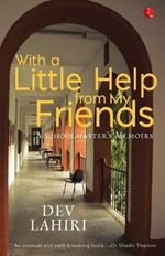 With a Little Help from My Friends: A Schoolmaster's Memoirs