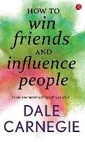 How to Win Friends and Influence People - Dale Carnegie - cover
