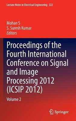 Proceedings of the Fourth International Conference on Signal and Image Processing 2012 (ICSIP 2012): Volume 2 - cover