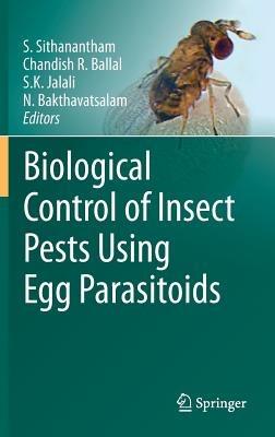 Biological Control of Insect Pests Using Egg Parasitoids - cover