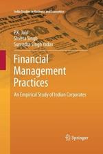 Financial Management Practices: An Empirical Study of Indian Corporates