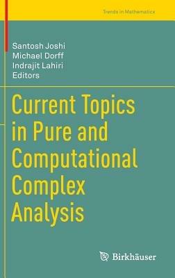 Current Topics in Pure and Computational Complex Analysis - cover