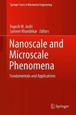Nanoscale and Microscale Phenomena: Fundamentals and Applications - cover