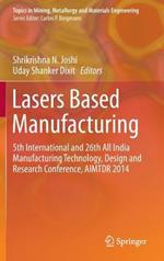 Lasers Based Manufacturing: 5th International and 26th All India Manufacturing Technology, Design and Research Conference, AIMTDR 2014