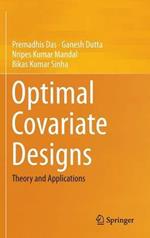 Optimal Covariate Designs: Theory and Applications