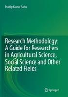 Research Methodology: A  Guide for Researchers In Agricultural Science, Social Science and Other Related Fields - Pradip Kumar Sahu - cover