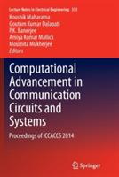 Computational Advancement in Communication Circuits and Systems: Proceedings of ICCACCS 2014
