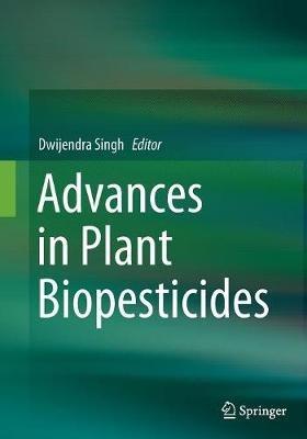 Advances in Plant Biopesticides - cover