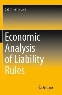 Economic Analysis of Liability Rules - Satish Kumar Jain - cover