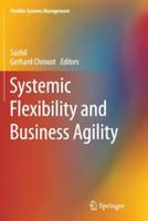 Systemic Flexibility and Business Agility