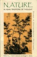 Nature in Asian Traditions of Thought: Essays in Environmental Philosophy - cover