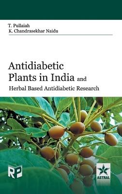 Antidiabetic Plants in India and Herbal Based Antidiabetic Research - cover
