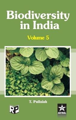Biodiversity in India Vol. 5 - T Pullaiah - cover
