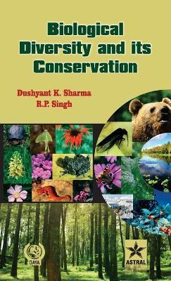 Biological Diversity and its Conservation - Dushyant K Sharma - cover