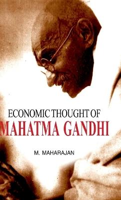 Economic Thought of Mahatma Gandhi - M. Maharajan - cover