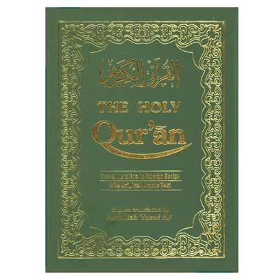 The Holy Qur'an: Transliteration in Roman Script with Arabic Text and English Translation - cover