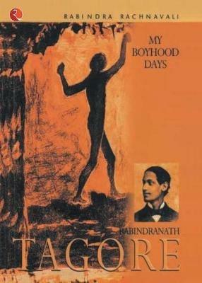 My Boyhood Days - Rabindranath Tagore - cover