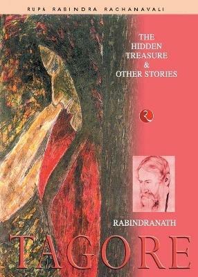 The Hidden Treasure & Other Stories - Rabindranath Tagore - cover