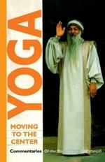 Yoga Moving to the Center: v. III