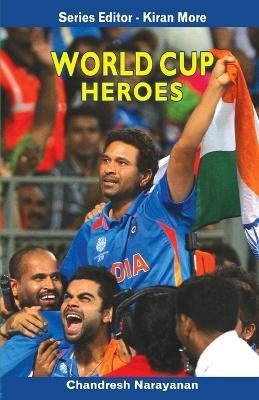 World Cup Heroes - Chandresh Narayanan - cover