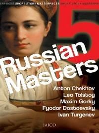 5 Russian Masters - Anton Pavlovich Chekhov,Leo Tolstoy,Maxim Gorky - cover