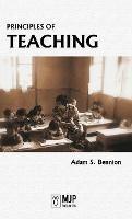 Libro in inglese Principles of Teaching  - Adam S Bennion