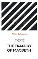 Libro in inglese The Tragedy of Macbeth  - William Shakespeare