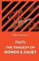 Libro in inglese The Tragedy of Romeo and Juliet  - William Shakespeare