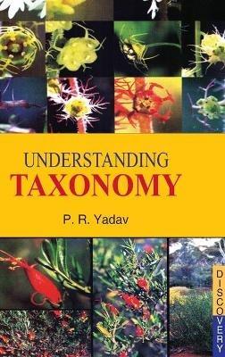 Understanding Taxonomy - P. R. Yadav - cover