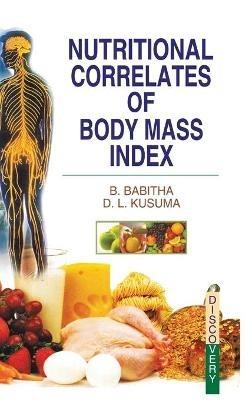 Nutritional Correlates of Body Mass Index - B. Babitha - cover