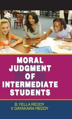 Moral Judgment of Intermediate Students - B. Yella Reddy - cover