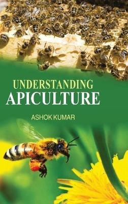 Understanding Apiculture - Ashok Kumar - cover