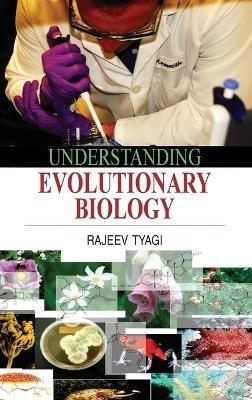 Understanding Evolutionary Biology - Rajeev Tyagi - cover