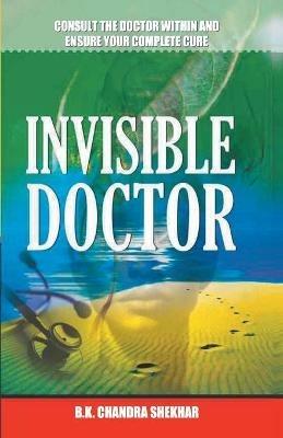 Invisible Doctor - Biswaroop Roy Choudhray - cover