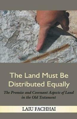 The Land Must Be Distributed Equally - Laiu Fachhai - cover