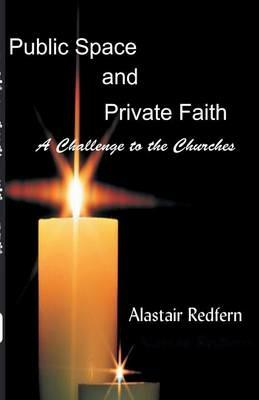 Public Space and Private Faith - Alastair Redfern - cover