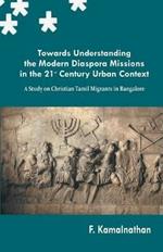 Towards Understanding the Modern Diaspora Missions in the 21st Century Urban Text