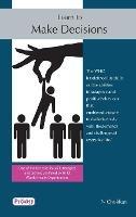 Libro in inglese Learn to Make Decisions  - N. Chokkan
